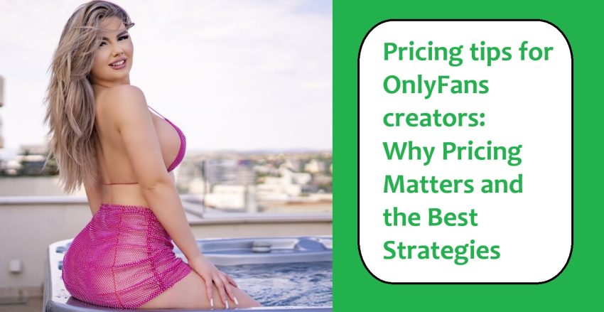Pricing tips for OnlyFans creators